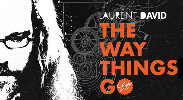 laurent david the way things go