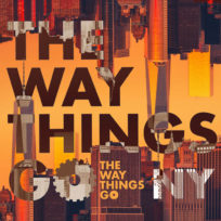 The Way Things Go <br/> NY 2020